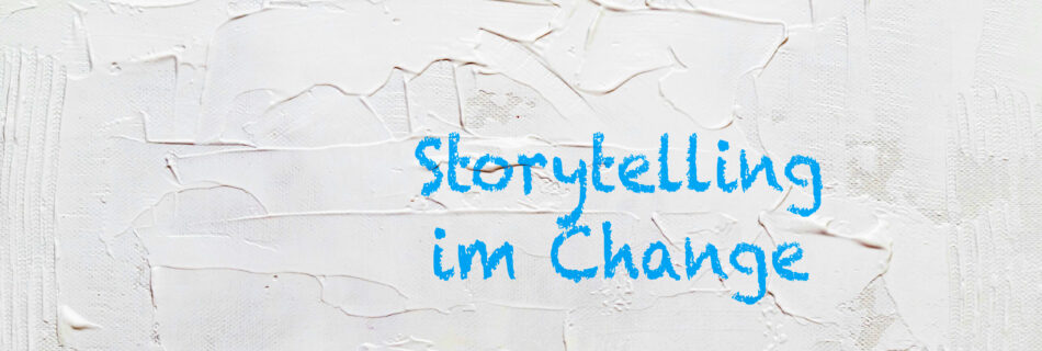 Storytelling im Change